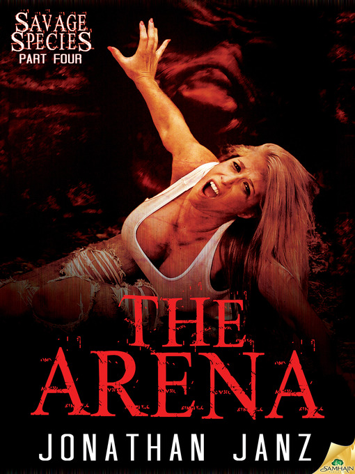 Title details for The Arena by Jonathan Janz - Available